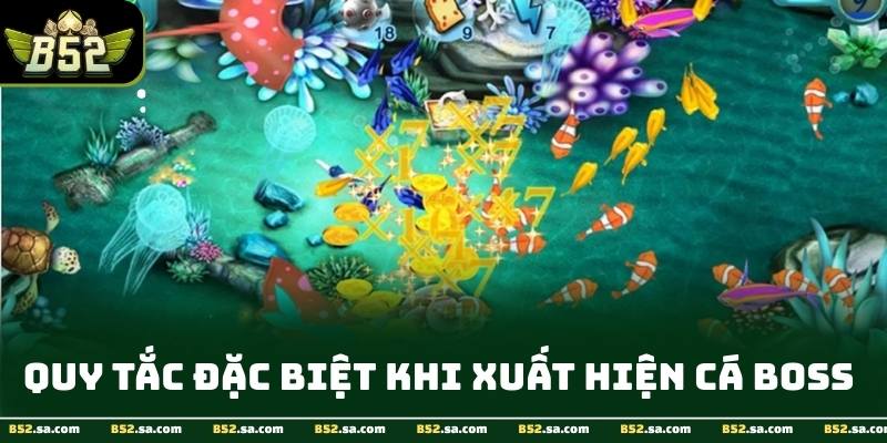 Người chơi nhắm bắn cá boss và cá quý hiếm tại B52Club để nhận phần thưởng lớn
